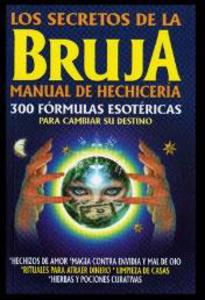 SECRETOS DE LA BRUJA MANUAL DE HECHICERIA 1, LOS