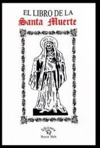SANTA MUERTE, EL LIBRO DE LA (BLANCO)
