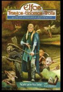 ELFOS, TRASGOS, GNOMOS, TROLLS Y OTRAS CRIATURAS DEL RINCON