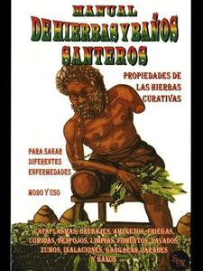 MANUAL DE HIERBAS Y BAÑOS SANTEROS