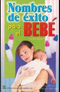 NOMBRES DE EXITO PARA EL BEBE