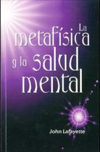 LA METAFISICA Y LA SALUD MENTAL