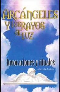 ARCANGELES Y LOS RAYOS DE LUZ 