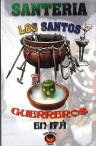 LOS SANTOS GUERREROS EN IFA  