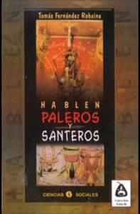 HABLEN PALEROS Y SANTEROS  