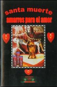 SANTA MUERTE AMARRES PARA EL AMOR 